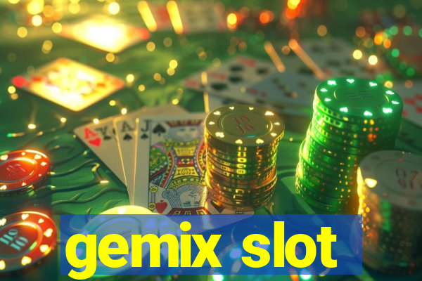 gemix slot